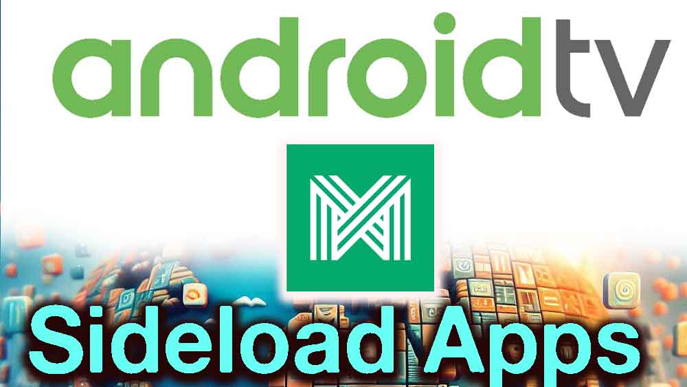 How to sideload apps on Android TV with Applinked